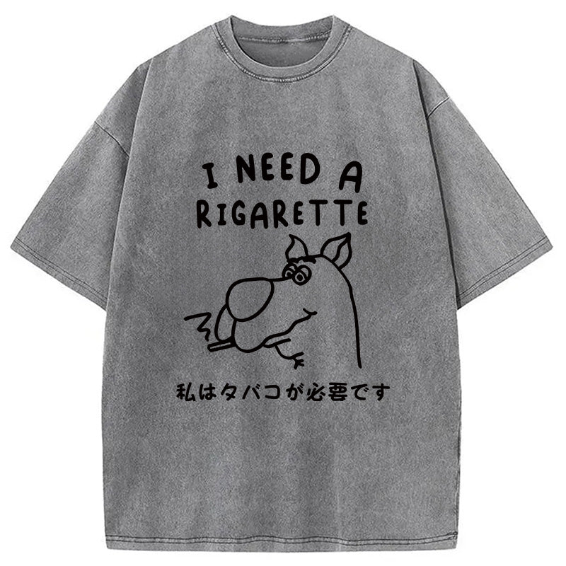 bbb I Need a Rigarette Washed T-Shirt