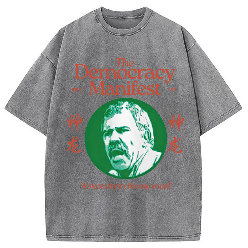 bbb Democracy Manifest Succulent Chinese Meal Retro Washed T-Shirt