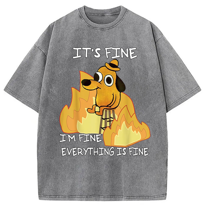 bbb Funny Dog It's Fine Washed T-Shirt