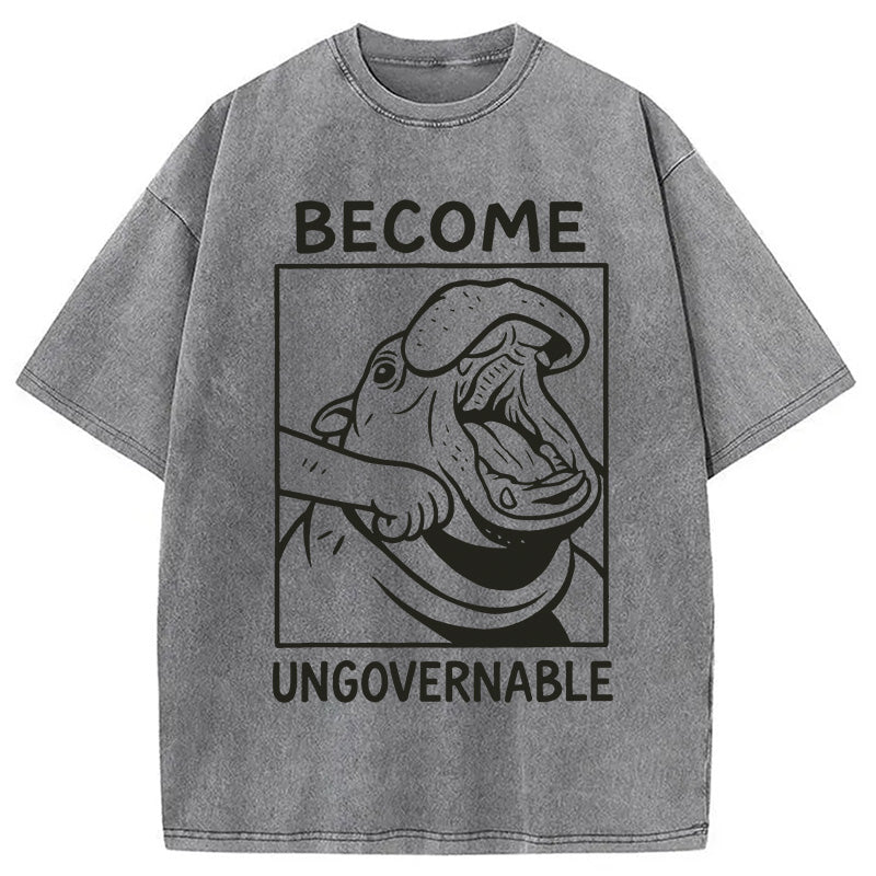 bbb Become Ungovernable Funny Hippo Meme Washed T-Shirt