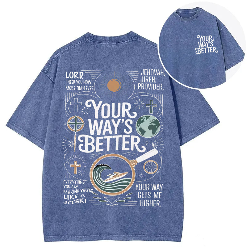 bbb Your Way's Better Proverbs 16:9 Bible Verse Washed T-shirt