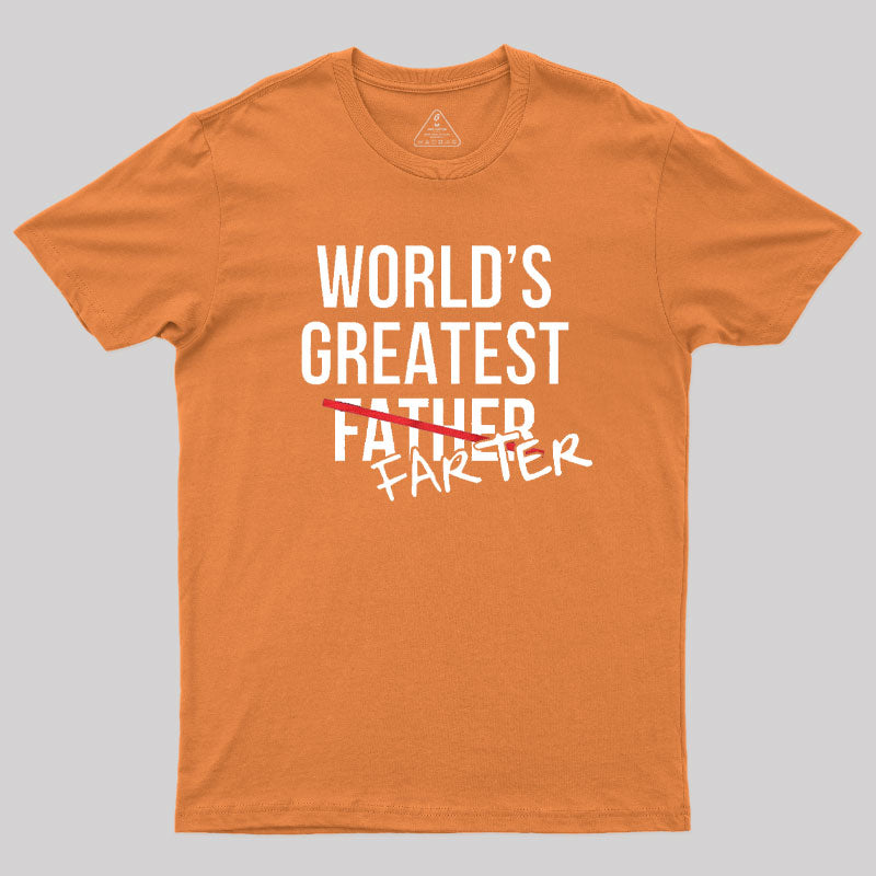 Worlds Greatest Father Farter  T-Shirt