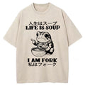 bbb Life Is Soup I Am Fork Washed T-Shirt