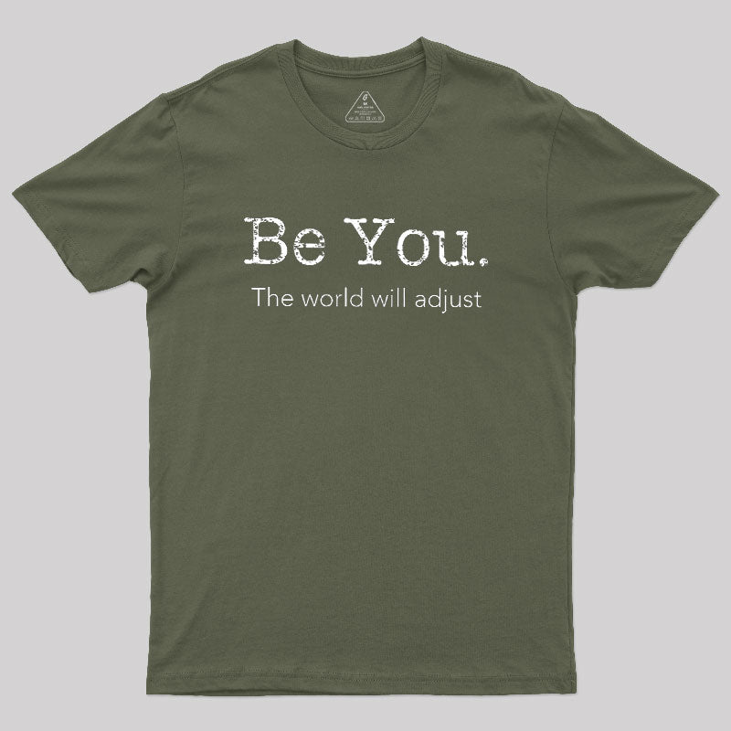 Be You  T-Shirt
