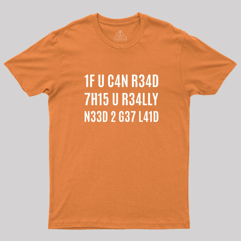 1F U C4N R34D 7H15  T-Shirt