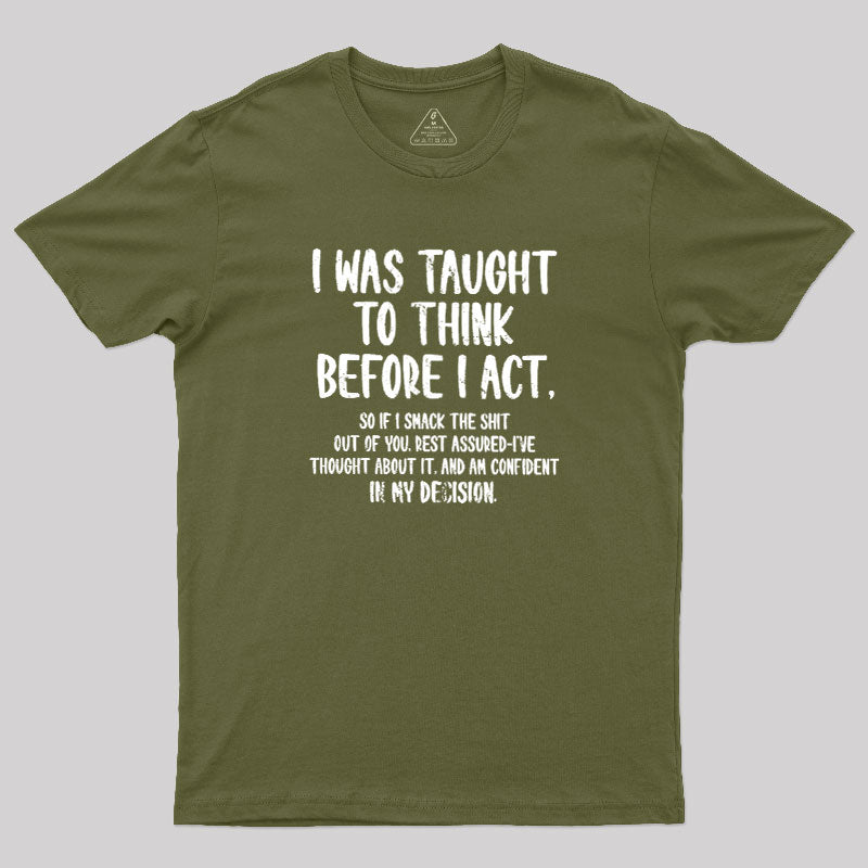 Confident Smack  T-Shirt