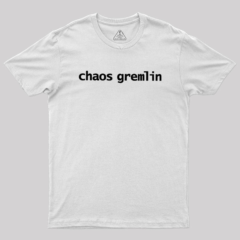 Chaos Gremlin  T-Shirt