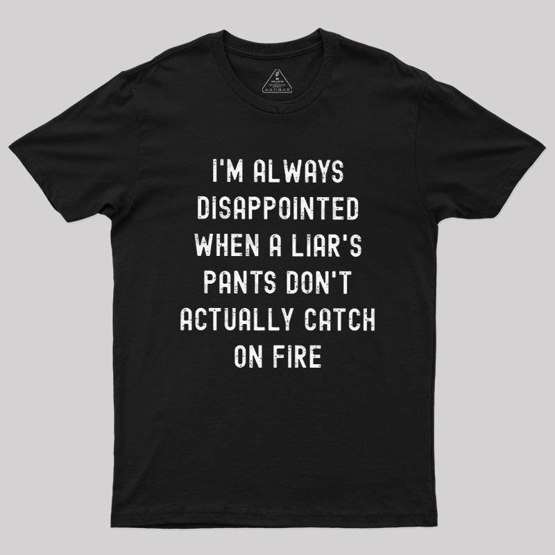 Always Disappointed  T-Shirt
