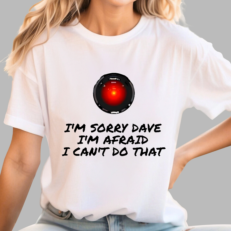I'm Sorry Dave  T-Shirt