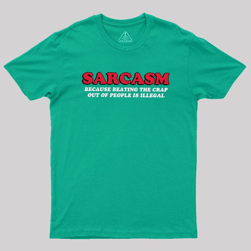 Sarcasm  T-Shirt