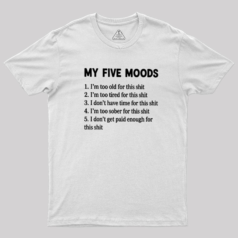 My Five Moods  T-Shirt