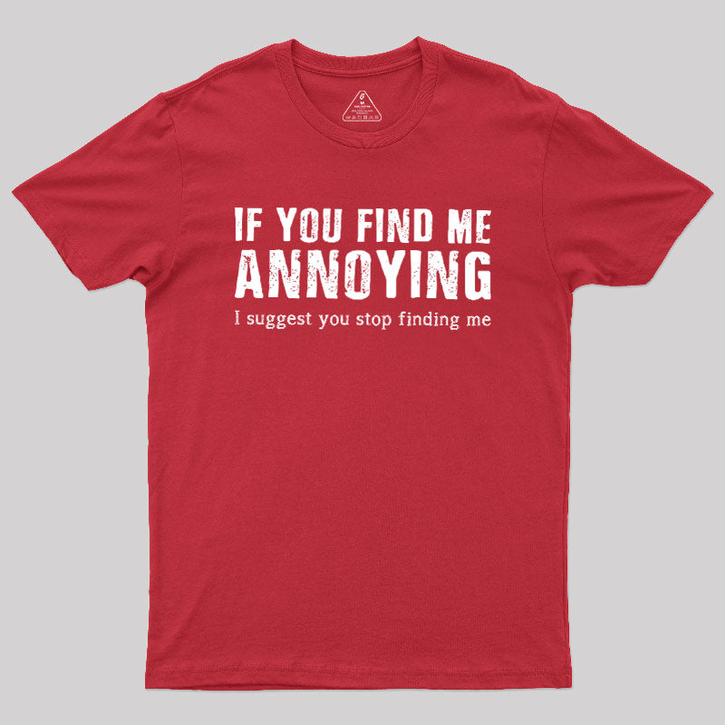 Stop Finding Me  T-Shirt
