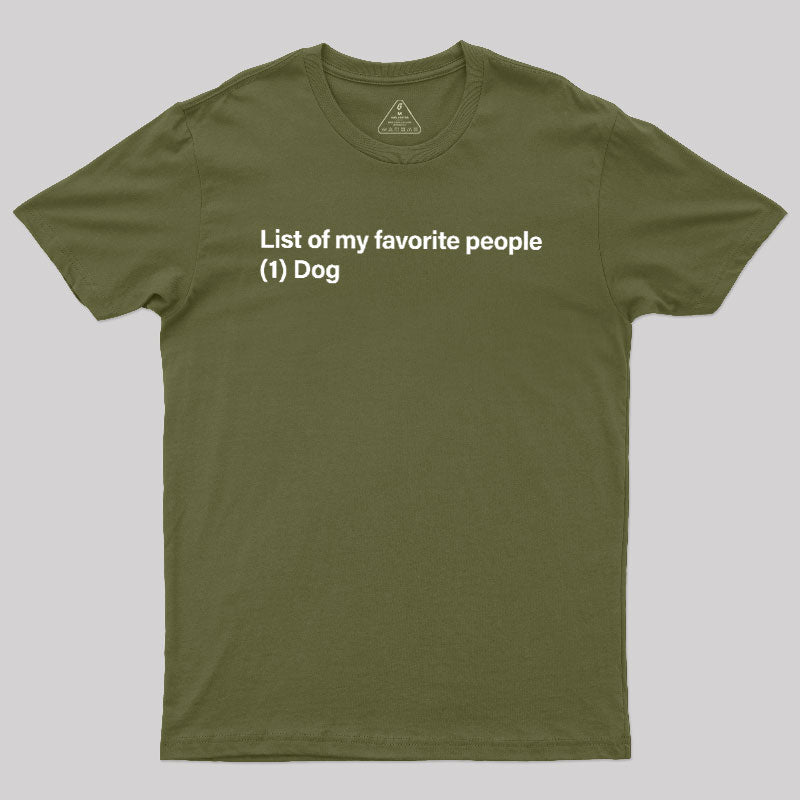 One and Only Dog  T-Shirt