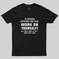 Funny Offensive Message  T-Shirt