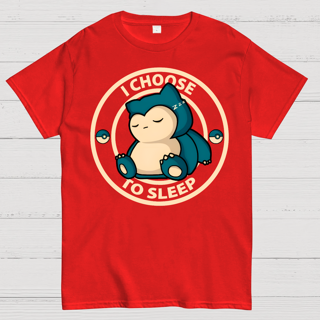 I Choose To Sleep  T-Shirt