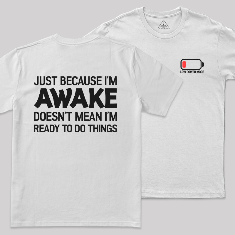 Low Power Mode Front and Back Printed  T-Shirt