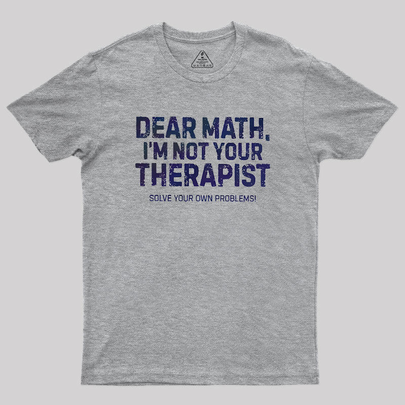 Dear Math  T-Shirt