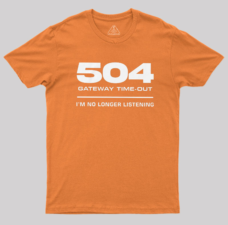 504 Gateway Timeout  T-Shirt