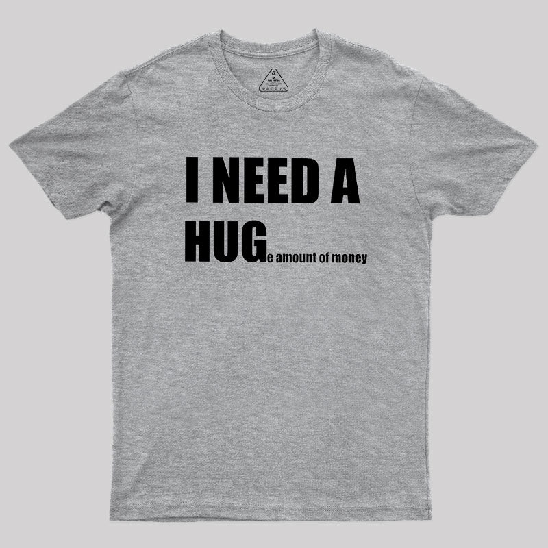 Huge Amount Of Money  T-Shirt