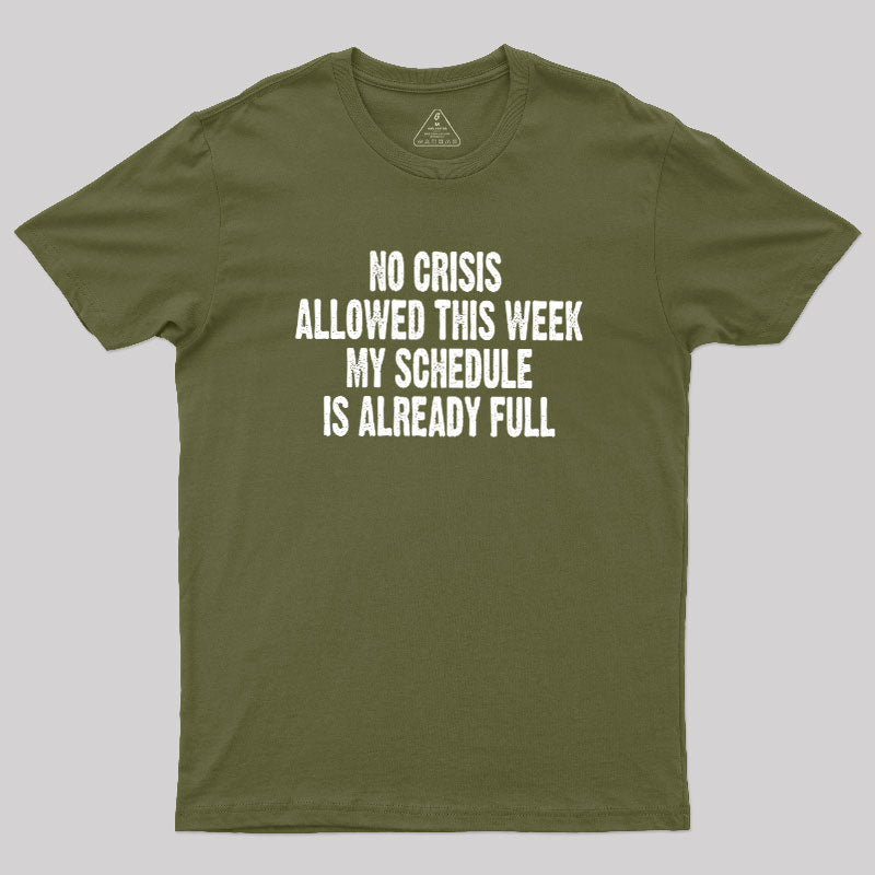 Crisis Deadline  T-Shirt