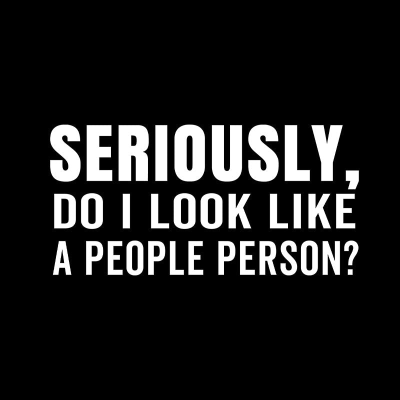 Not a People Person  T-Shirt