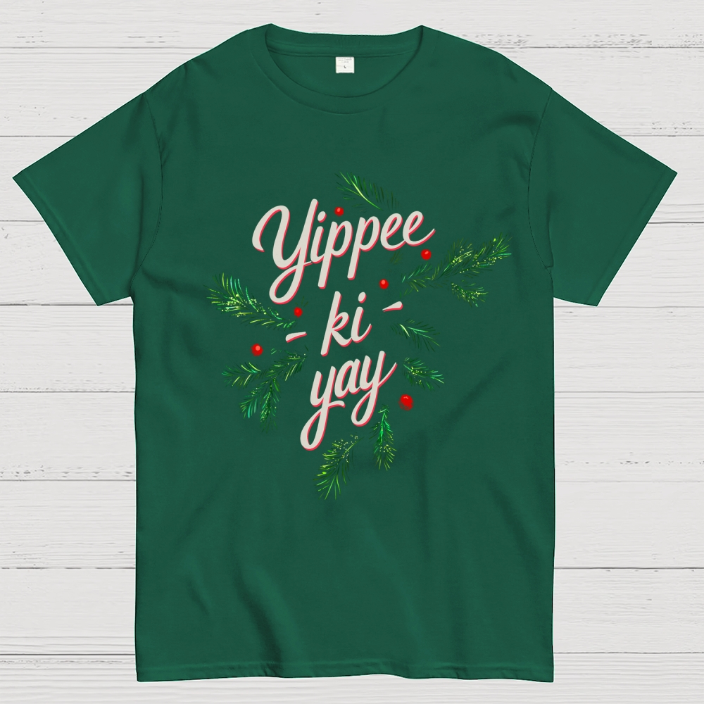 Yippee-Ki-Yay  T-Shirt