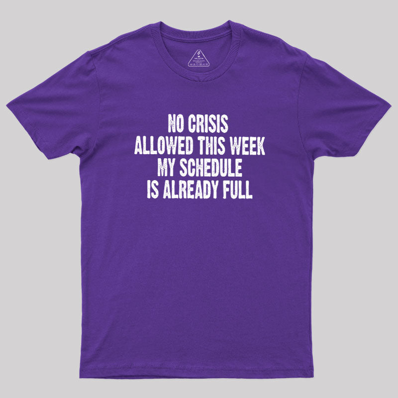Crisis Deadline  T-Shirt