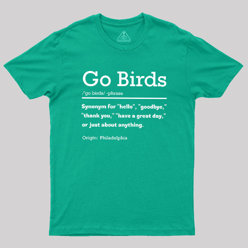 Go Birds  T-Shirt