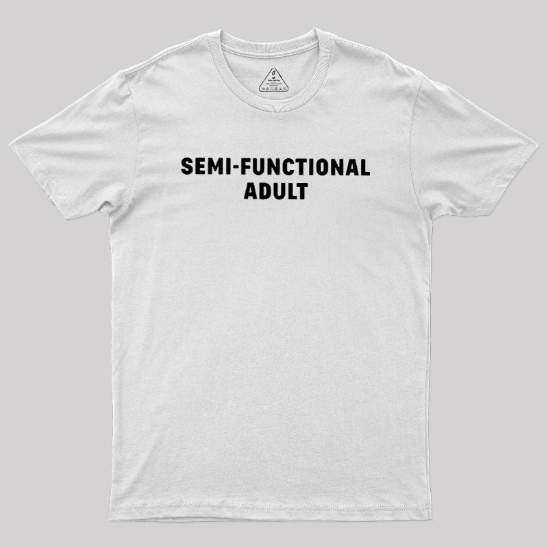Semi-Functional Adult  T-Shirt