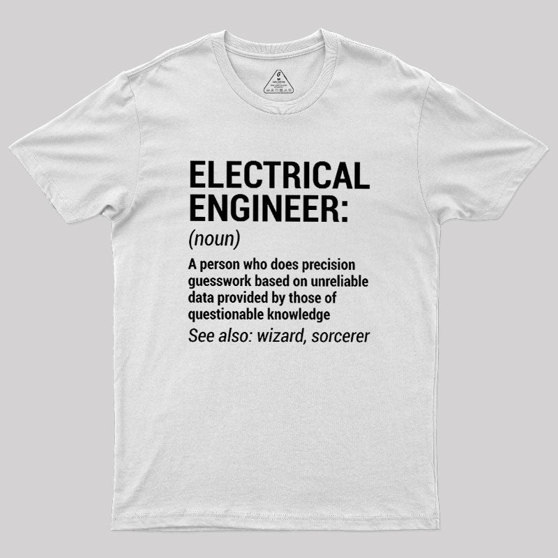 Funny Electrical Engineer  T-Shirt