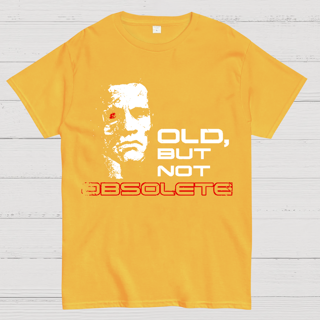 Old but not Obsolete  T-Shirt