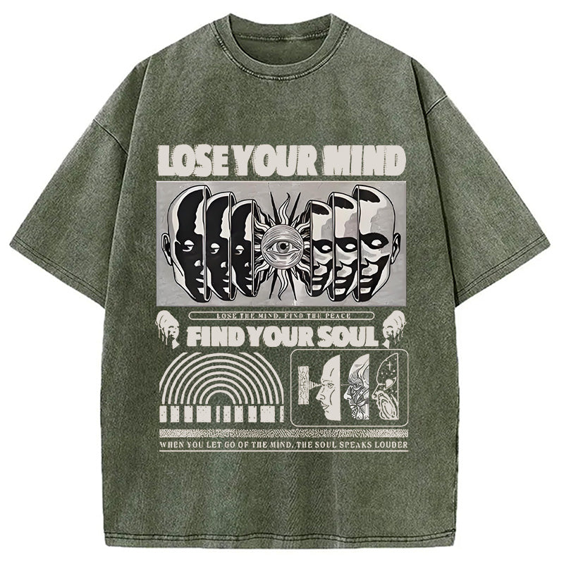 bbb Lose Mind Find Soul Washed T-Shirt