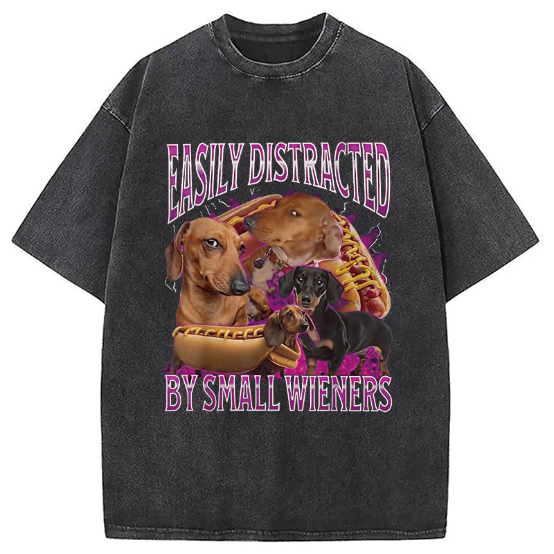 bbb Easily Distracted By Small Wieners Funny Washed T-Shirt