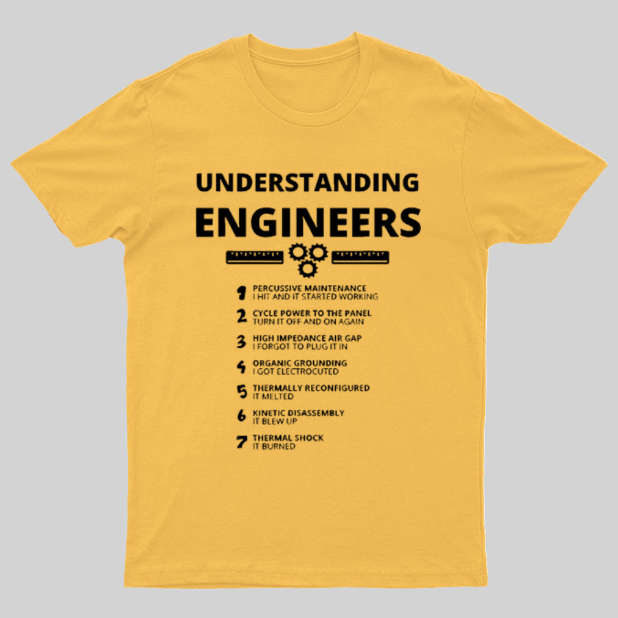 Understanding Engineers y T-Shirt