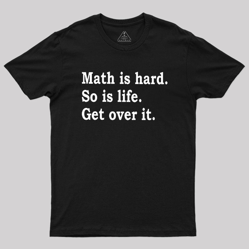 Math is hard  T-Shirt