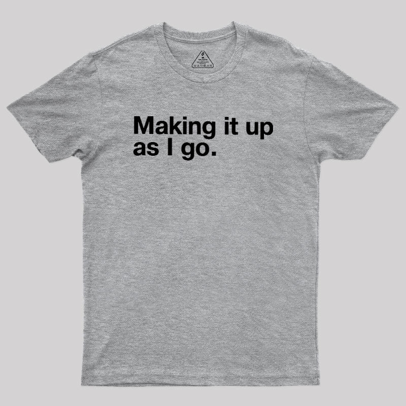 Make it Up  T-Shirt