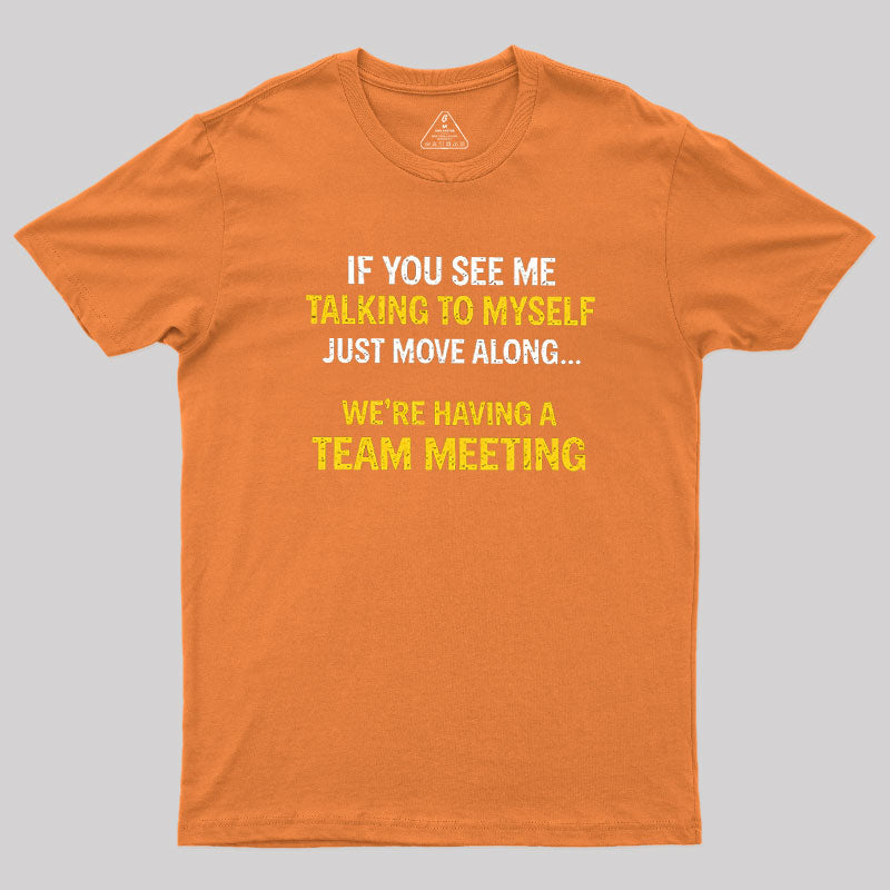 Team Meeting  T-Shirt