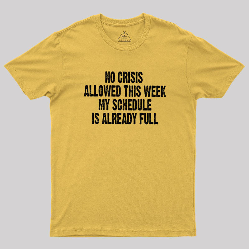 Crisis Deadline  T-Shirt