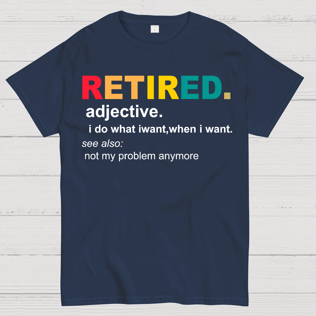 Retired Definition, Funny Retired Classic  T-Shirt