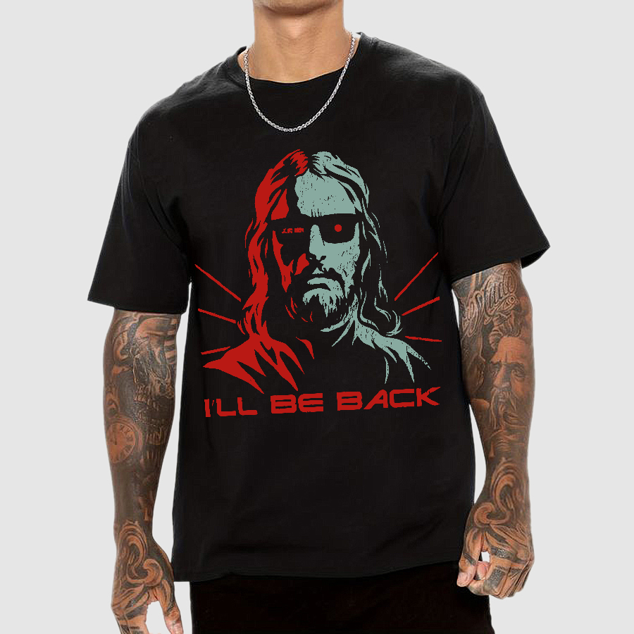 Jesus Terminator I'll Be Back  T-Shirt