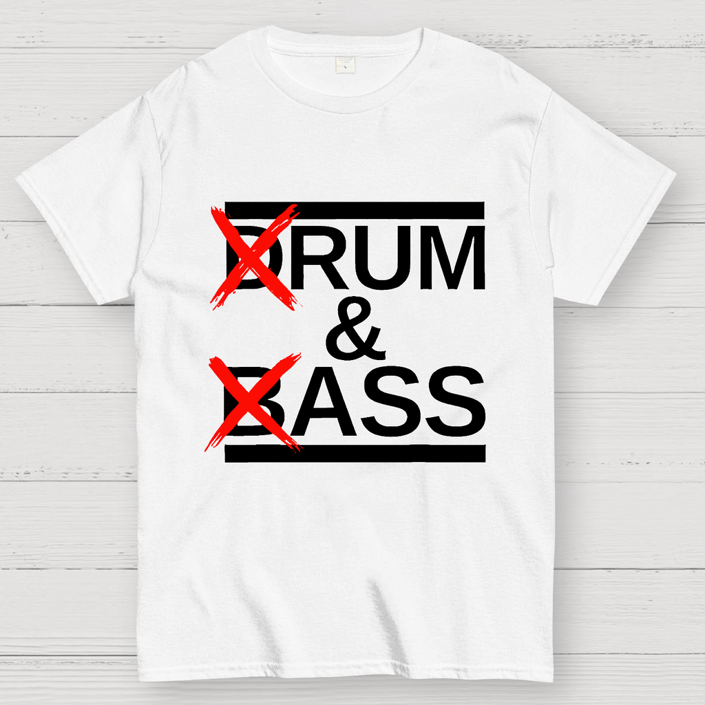 Funny Drum & Bass Rum & Ass  T-Shirt