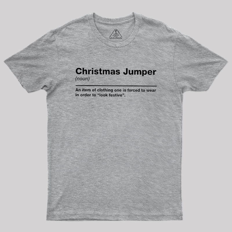 Christmas Jumper Sarcastic Definition  T-Shirt