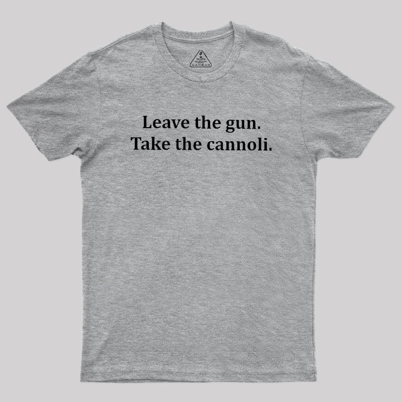 Take The Cannoli  T-Shirt