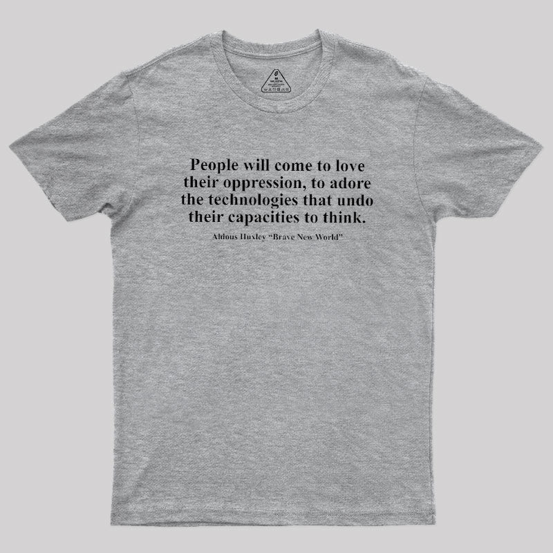 Brave New World  T-Shirt