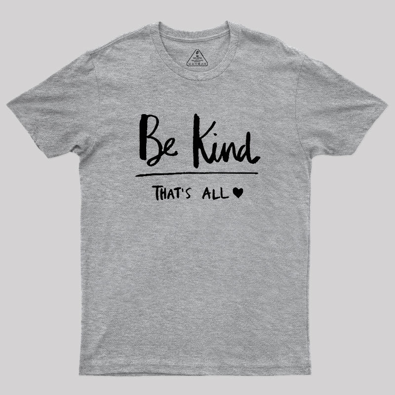 Kindness Matters  T-Shirt