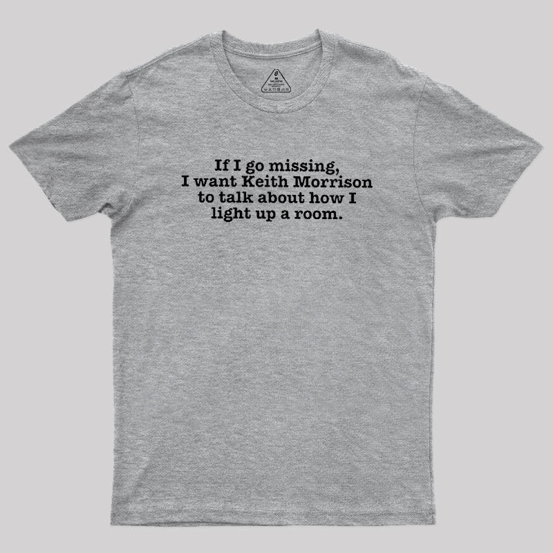 Light up a Room  T-Shirt