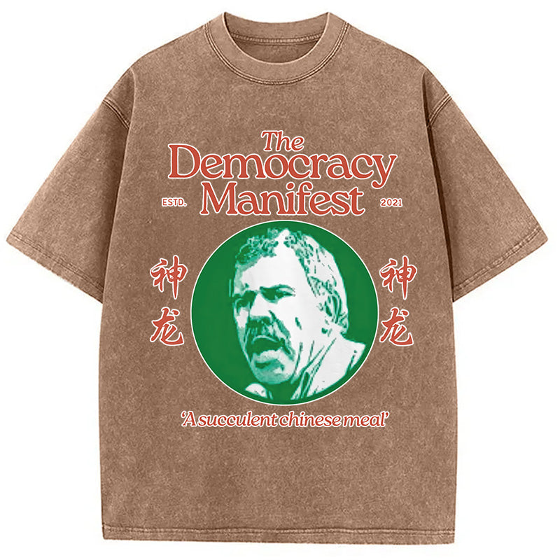 bbb Democracy Manifest Succulent Chinese Meal Retro Washed T-Shirt