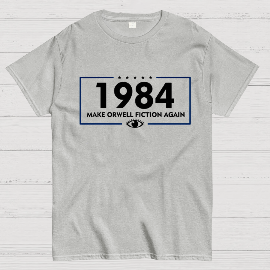 Make Orwell Fiction Again 1984 y T-Shirt