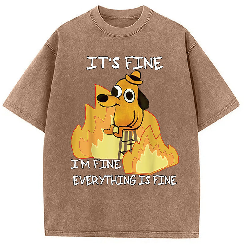 bbb Funny Dog It's Fine Washed T-Shirt