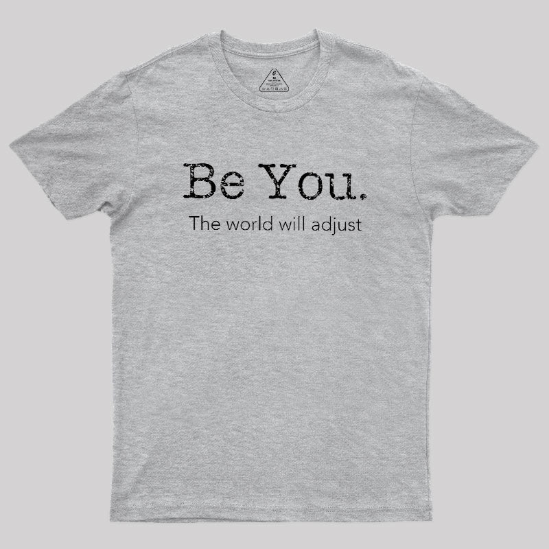 Be You  T-Shirt